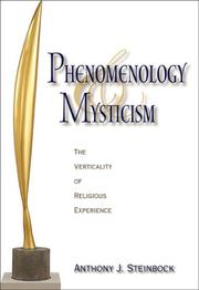 Cover of: Phenomenology and Mysticism by Anthony J. Steinbock