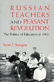 Cover of: Russian teachers and peasant revolution by Scott Joseph Seregny