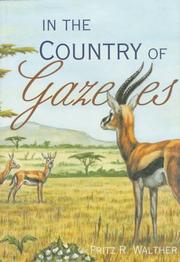 Cover of: In the country of gazelles by Fritz R. Walther