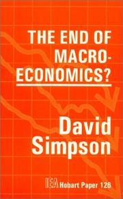 Cover of: The End of Macro-Economics (Hobart Papers