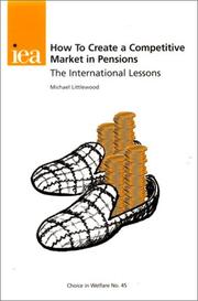 How to Create a Competitive Market in Pensions by Michael Littlewood