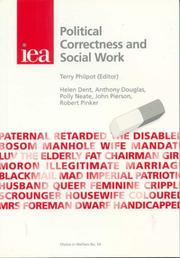 Political Correctness and Social Work (IEA Health and Welfare Unit by Terry Philpot