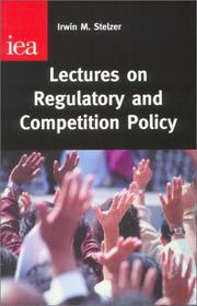 Lectures on Regulatory & Competition Policy (Occasional Paper, 120) by Irwin M. Stelzer