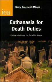 Cover of: Euthanasia for Death Duties: Putting Inheritance Tax Out of Its Misery (Research Monograph, 54)