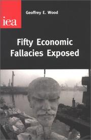 Cover of: Fifty Economic Fallacies Exposed by Geoffrey Edward Wood