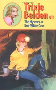 Trixie Belden and the Mystery at Bob-White Cave by Kathryn Kenny