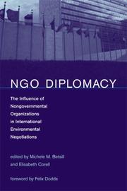 Cover of: NGO Diplomacy: The Influence of Nongovernmental Organizations in International Environmental Negotiations