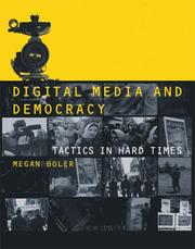 Cover of: Digital Media and Democracy: Tactics in Hard Times