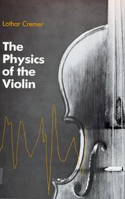 Cover of: The physics of the violin by Lothar Cremer