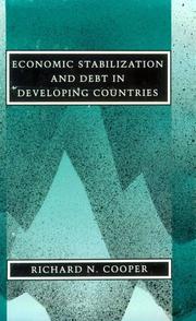 Economic stabilization and debt in developing countries by Richard N. Cooper