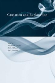 Cover of: Causation and Explanation (Topics in Contemporary Philosophy) by 