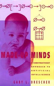 Made-up minds by Gary L. Drescher