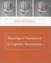 Cover of: Neurological Foundations of Cognitive Neuroscience (Issues in Clinical and Cognitive Neuropsychology)