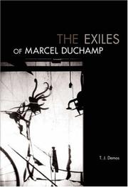 Cover of: The Exiles of Marcel Duchamp by T. J. Demos