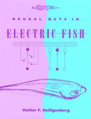 Cover of: Neural nets in electric fish by Walter Heiligenberg