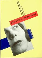 Cover of: Picturing modernism: Moholy-Nagy and photography in Weimar Germany