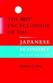 Cover of: The MIT encyclopedia of the Japanese economy by Robert C. Hsu, Robert C. Hsu