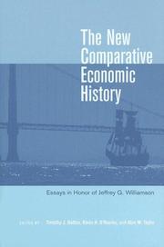 Cover of: The New Comparative Economic History: Essays in Honor of Jeffrey G. Williamson