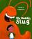 Cover of: My Buddy, Slug