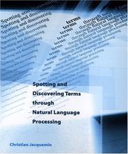 Cover of: Spotting and discovering terms through natural language processing by Christian Jacquemin