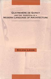 Quatremère de Quincy and the invention of a modern language of architecture by Sylvia Lavin