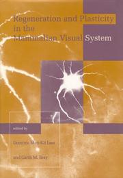 Cover of: Regeneration and Plasticity in the Mammalian Visual System: Proceedings of the Retina Research Foundation Symposia, Volume Four (Bradford Books)