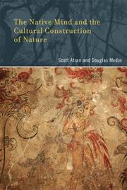 Cover of: The Native Mind and the Cultural Construction of Nature (Life and Mind: Philosophical Issues in Biology and Psychology)