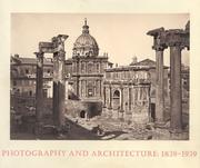 Cover of: Photography and Architecture: 1839-1939