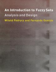 Cover of: An introduction to fuzzy sets: analysis and design