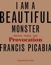 Cover of: I Am a Beautiful Monster: Poetry, Prose, and Provocation
