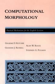 Cover of: Computational Morphology by Graeme D. Ritchie, Graham J. Russell, Alan W. Black, Stephen G. Pulman