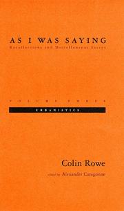 Cover of: As I Was Saying, Vol. 3 by Colin Rowe