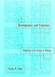 Cover of: Development and evolution: complexity and change in biology