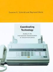Cover of: Coordinating technology by Susanne K. Schmidt