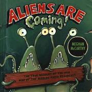 Cover of: Aliens are coming!: the true account of the 1938 War of the worlds radio broadcast