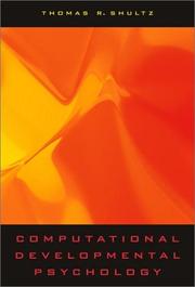 Cover of: Computational developmental psychology by Thomas R. Shultz