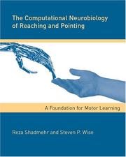 Cover of: The Computational Neurobiology of Reaching and Pointing by Reza Shadmehr, Steven P. Wise