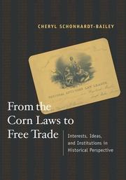 Cover of: From the Corn Laws to Free Trade by Cheryl Schonhardt-Bailey, Cheryl Schonhardt-Bailey