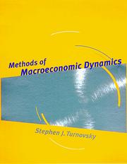 Methods of macroeconomic dynamics by Stephen J. Turnovsky