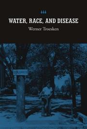 Cover of: Water, Race, and Disease (NBER Series on Long-Term Factors in Economic Development)