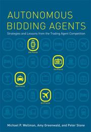 Cover of: Autonomous Bidding Agents by Michael P. Wellman, Amy Greenwald, Peter Stone