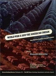 Cover of: World War II and the American dream by exhibition organized and catalog edited by Donald Albrecht ; essays by Margaret Crawford ... [et al.].