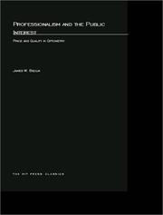 Cover of: Professionalism and the Public Interest: Price and Quality in Optometry