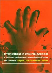 Cover of: Investigations in Universal Grammar: A Guide to Experiments on the Acquisition of Syntax and Semantics (Language, Speech, and Communication)