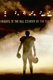 Cover of: Knights of the hill country by Tim Tharp