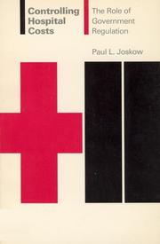 Cover of: Controlling Hospital Costs: The Role of Government Regulations (Mit Press Series in Health and Public Policy, Vol. 2)