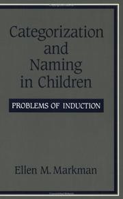 Cover of: Categorization and Naming in Childern by Ellen Markman