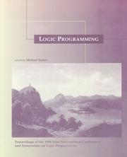 Cover of: Logic Programming: The 1996 International Symposium: Proceedings of the 1996 Joint International Conference and Symposium on Logic Programming (Logic Programming)