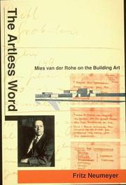 Cover of: The Artless Word: Mies van der Rohe on the Building Art