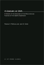 Cover of: A Century of DNA: A History of the Discovery of the Structure and Function of the Genetic Substance